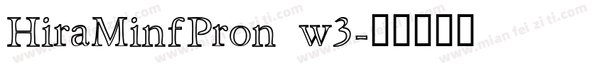 HiraMinfPron w3字体转换